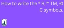 How to write the ® R,™ TM, © C symbols - Bonamark
