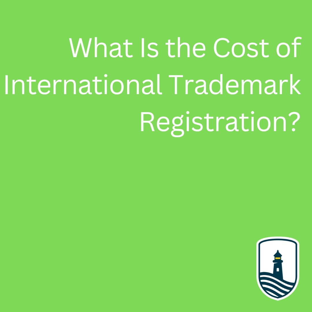 Image showcasing What Is the Cost of International Trademark Registration?