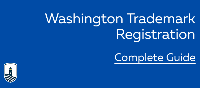 The Complete Guide to Trademark Registration in Washington State
