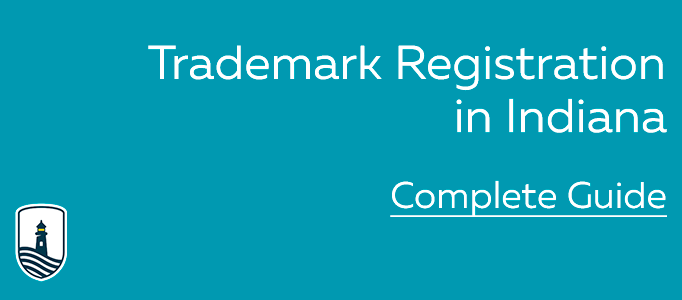 Indiana Trademark Registration Complete Guide