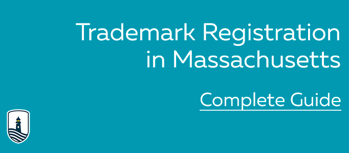 Massachusetts Trademark Registration Guide