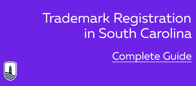 South Carolina trademark registration guide
