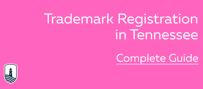 Tennessee Trademark Registration Guide