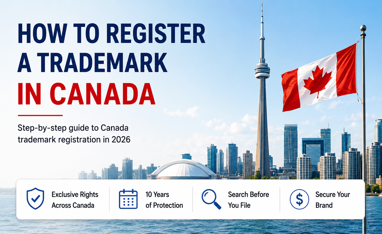 How to Register a Trademark in Canada (2026 Guide)