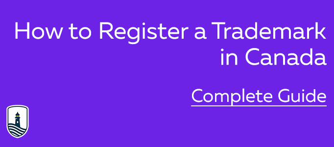 How to Register a Trademark in Canada