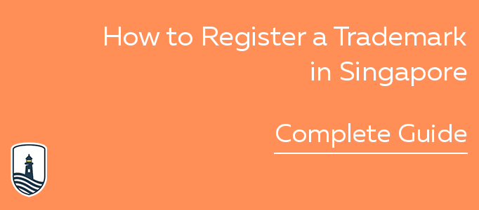 How to register a trademark in Singapore complete guide